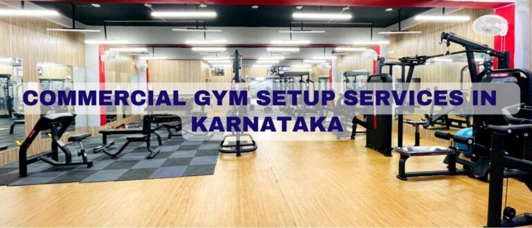 Commercial gym setup serviceS in Karnataka