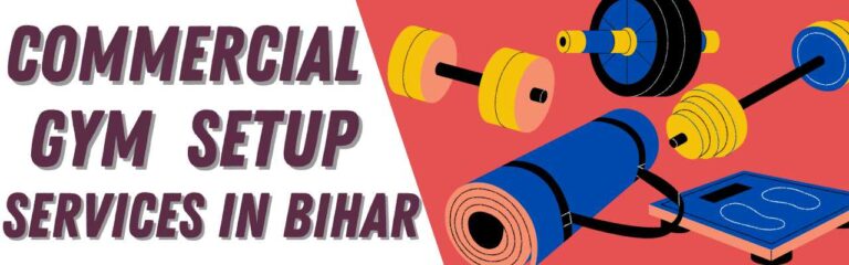 commercial gym setup services in Bihar