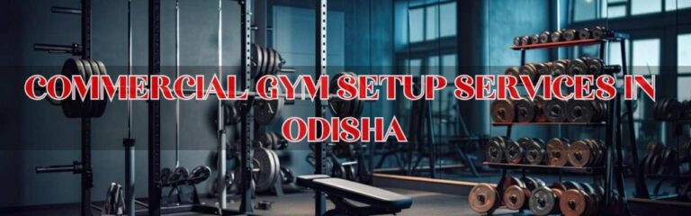 commercial gym setup services in Odisha